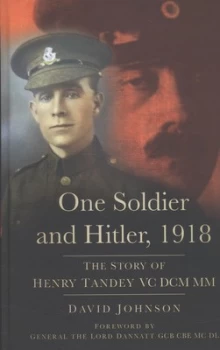 Image of One Soldier and Hitler 1918 by David Johnson Hardback