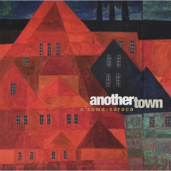 Image of N'Sawa Saraca - Another Town Vinyl