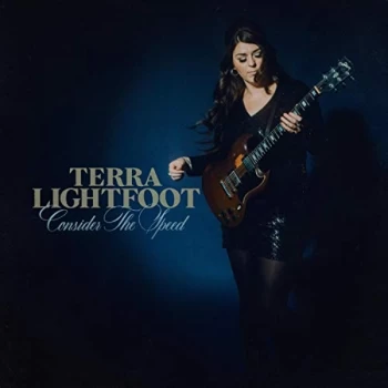 image of Terra Lightfoot - Consider the Speed CD