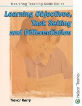Image of Learning Objectives Task-Setting and Differentiation by Trevor Kerry Paperback