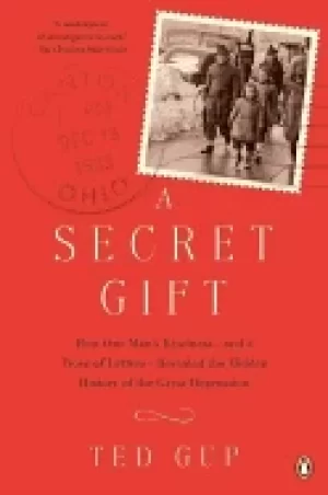 Image of secret gift how one mans kindness and a trove of letters revealed the hidde