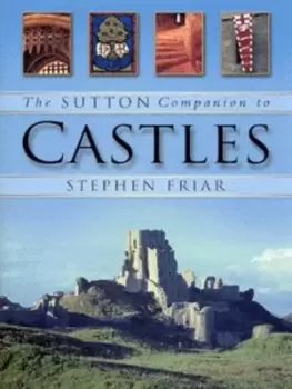 Image of The Sutton companion to castles - Stephen Friar - Hardback - Used
