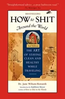 Image of How To Shit Around the World, 2nd Edition