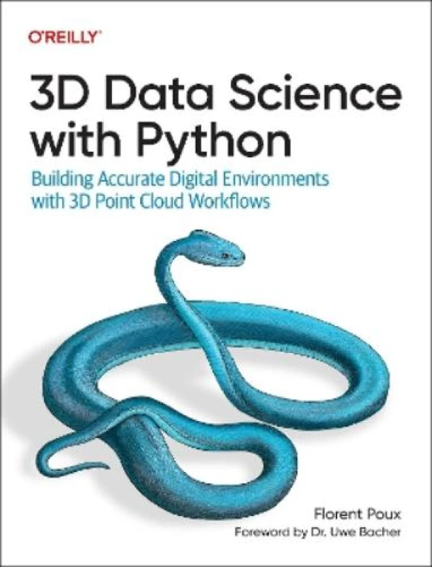 Image of 3D Data Science with Python : Building Accurate Digital Environments with 3D Point Cloud Workflows Paperback / softback