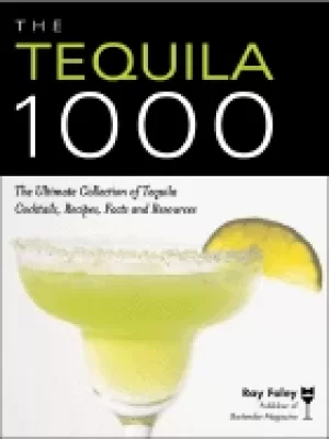 Image of tequila 1000 the ultimate collection of tequila cocktails recipes facts and