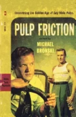 Image of pulp friction uncovering the golden age of gay male pulps