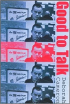 Image of Good to Talk by Deborah Cameron Paperback