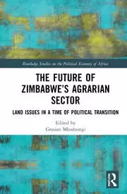 Image of The Future of Zimbabwe's Agrarian Sector Land Issues in a Time of Political Transition