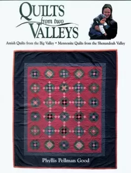 Image of Quilts from two valleys by Phyllis Pellman Good