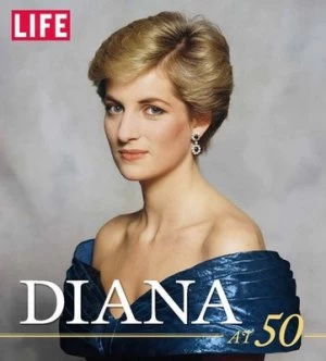 Image of Diana at 50 by Robert Sullivan and Life Books Hardback