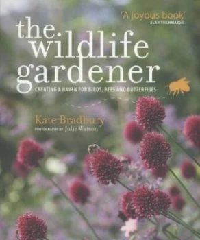 Image of The Wildlife Gardener by Kate Bradbury Paperback