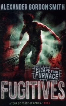 Image of Fugitives by Alexander Gordon Smith Book