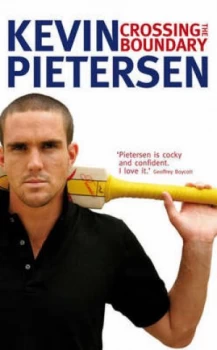Image of Crossing the Boundary by Kevin Pietersen Hardback