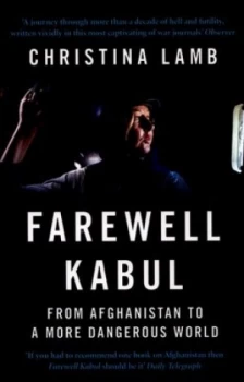 Image of Farewell Kabul by Christina Lamb Paperback