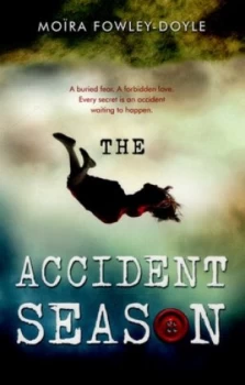 Image of The Accident Season by Moira Fowley-Doyle Paperback