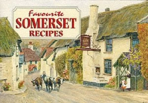 Image of Favourite Somerset Recipes by Amanda Persey and A. R Quinton Book