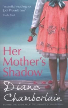 Image of Her Mothers Shadow by Diane Chamberlain Paperback