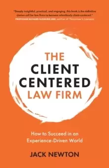 Image of The Client-Centered Law Firm : How to Succeed in an Experience-Driven World