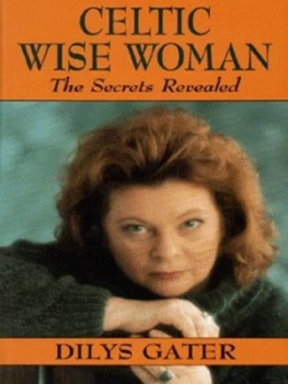 Image of Celtic Wise Woman by Dilys Gater Paperback