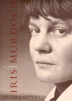 Image of Iris Murdoch by Peter J Conradi Hardback