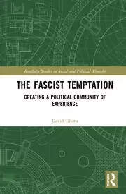 Image of The Fascist Temptation Creating a Political Community of Experience