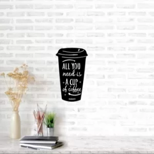 Image of All U Need is Coffee Black Decorative Metal Wall Accessory