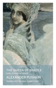 Image of The Queen of Spades by Aleksandr Sergeevich Pushkin and Paul Debreczeny and Roger Clarke Book