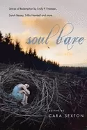 Image of soul bare stories of redemption by emily p freeman sarah bessey trillia new
