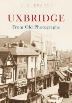 Image of Uxbridge from old photographs by K. R Pearce