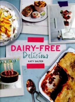 Image of Dairy-Free Delicious by Katy Salter Hardback