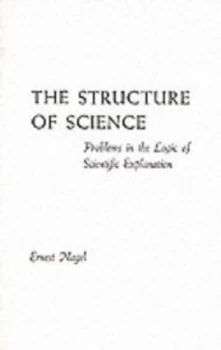 Image of The Structure of Science by Ernest Nagel Paperback