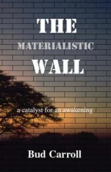 Image of Materialistic Wall by Bud Carroll Paperback