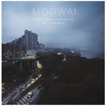 Image of Mogwai - Hardcore Will Never Die But You Will Vinyl