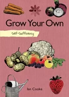 Image of Self-Sufficiency: Grow Your Own