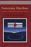 Image of sannyasa darshan a treatise on traditional and contemporary sannyasa