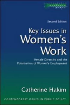 Image of Key Issues in Womens Work by Catherine Hakim Book