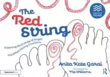 Image of The Red String: Exploring the Energy of Anger and Other Strong Emotions : Exploring the Energy of Anger and Other Strong Emotions