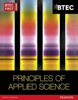 Image of Btec First Award Principles of Applied Science by Mr David Goodfellow Book