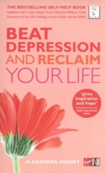 Image of Beat Depression and Reclaim Your Life by Alexandra Massey Paperback