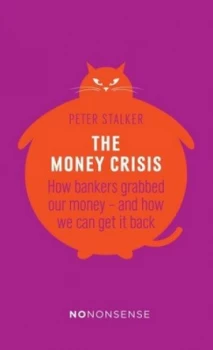 Image of The Money Crisis by Peter Stalker Book