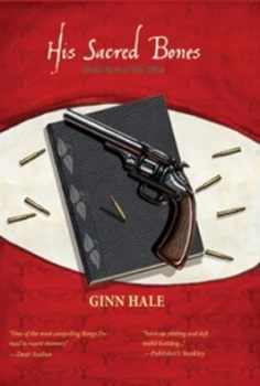 Image of His Sacred Bones by Ginn Hale Paperback