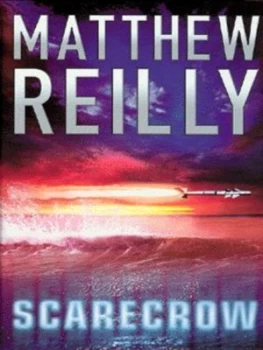 Image of Scarecrow by Matthew Reilly Hardback