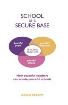 Image of School As a Secure Base by Kevin Street Paperback