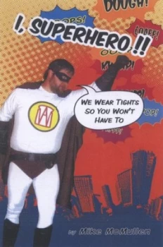 Image of I Superhero by Mike Mcmullen Paperback