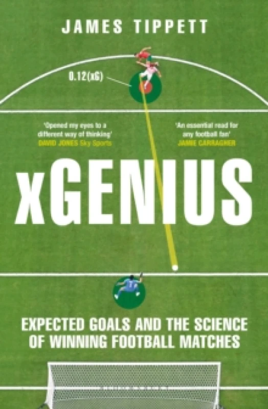 Image of xGenius : Expected Goals and the Science of Winning Football Matches Paperback / softback
