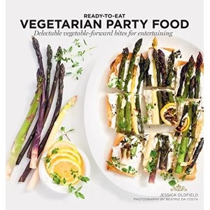 Image of Vegetarian Party Food Delectable vegetable-forward bites for entertaining Paperback / softback 2018