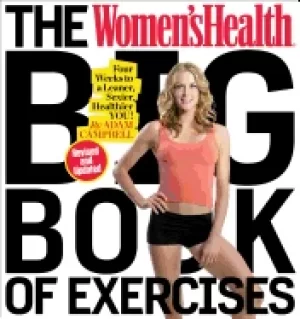 Image of womens health big book of exercises four weeks to a leaner sexier healthie