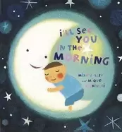 Image of ill see you in the morning