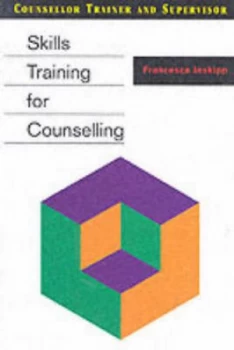 Image of Skills Training for Counselling by Francesca Inskipp Book