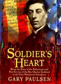 Image of Soldiers Heart by Gary Paulsen Hardback